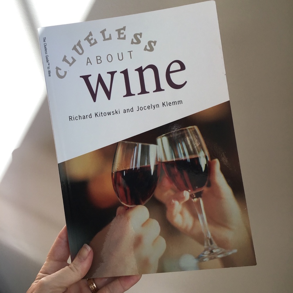CLUELESS ABOUT WINE
